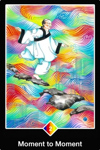 Learn to dance on a shifting carpet. Osho Zen Tarot card Moment to Moment