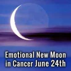 Emotional New Moon in Cancer June 24th new moon cancer june 2017
