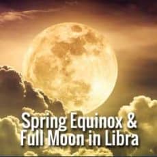 Spring Equinox Full Moon in Libra