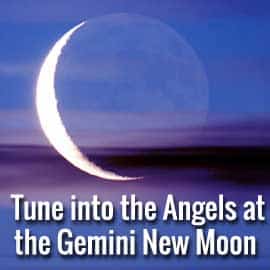 New Moon in Gemini-Tune into the Messages from the Angels gemini new moon 2019