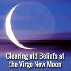 Clearing Old Beliefs at the Virgo New Moon 2019