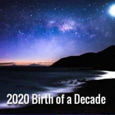 2020 New Year Birth of a Decade