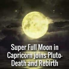 Full Moon in Capricorn joins Pluto