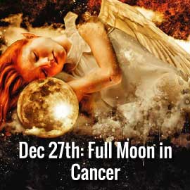 Cancer Full Moon December 27th 2023 Cancer Full Moon